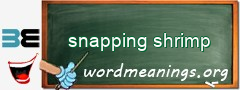 WordMeaning blackboard for snapping shrimp